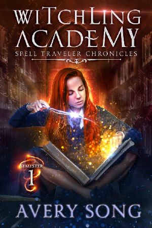 [Spell Traveler Chronicles 01] • Witchling Academy · Semester One